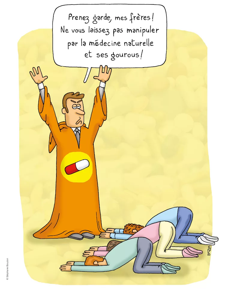 Ne vous laissez pas impressionner par la médecine naturelle et ses gourous